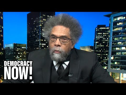 Cornel West: Running for President, Ending Ukraine War & Taking on Corporate Duopoly of Dems & GOP