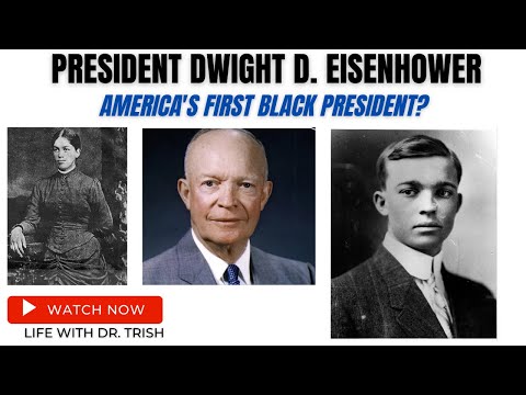 President Dwight Eisenhower: America's First Black President?